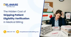 The Hidden Cost of Skipping Patient Eligibility Verification in Medical Billing